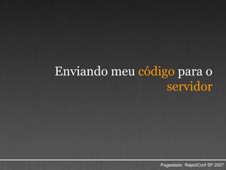 Enviando meu  código  para o  servidor 