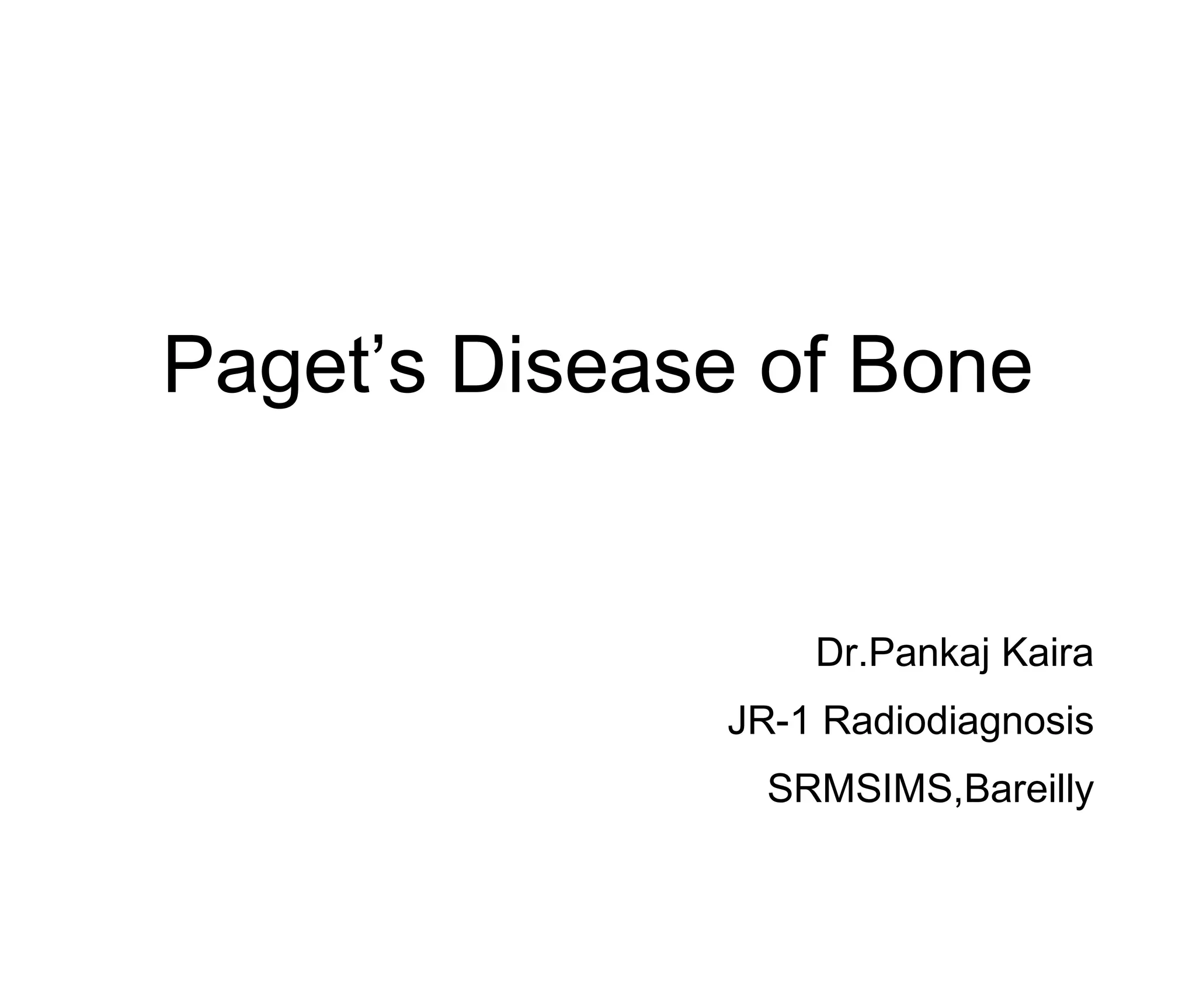 Paget's Disease of Bone Radiographic Features PPT
