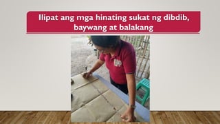 Ilipat ang mga hinating sukat ng dibdib,
baywang at balakang
 