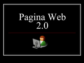 Pagina Web 2.0 