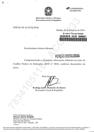 Documento assinado digitalmente conforme MP n° 2.200-2/2001 de 24/08/2001, que institui a Infra-estrutura de Chaves Públicas Brasileira - ICP-Brasil. O
documento pode ser acessado no endereço eletrônico http://www.stf.jus.br/portal/autenticacao/autenticarDocumento.asp sob o número 10389297
78341051168
ACO
2833
 
