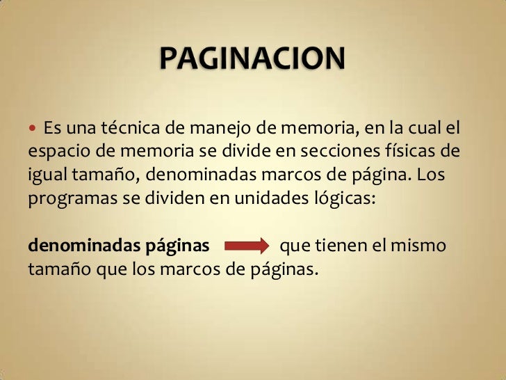 PAGINACION Y SEGMENTACION DE MEMORIA