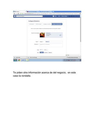Te piden otra información acerca de del negocio, en este 
caso la rondalla. 
 