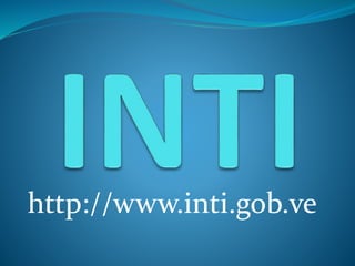 http://www.inti.gob.ve
 