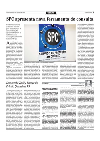 QUARTA-FEIRA, 22 de julho de 2009
                                                                                                  GERAL                                                                      O REPÓRTER       9




SPC apresenta nova ferramenta de consulta
O sistema Crediscore,                                                                                                                                       fica o consumidor numa esca-
                                                                                                                                                            la que vai de 0 a 100, o que re-
que avalia 400 itens                                                                                                                                        presenta uma estimativa de ris-
para a classificação de                                                                                                                                     co do consumidor tornar-se
                                                                                                                                                            inadimplente na empresa. Des-
consumidores, foi                                                                                                                                           ta forma, o empresário Antonio
apresentado ontem à                                                                                                                                         Quatrin, presidente do SPC de
                                                                                                                                                            Ijuí, acrescenta que, quanto
noite na sede da                                                                                                                                            maior o escore, menor o risco.
Associação Comercial e                                                                                                                                      Quatrin aponta ainda que a
                                                                                                                                                            partir da pontuação recebida,
Industrial de Ijuí                                                                                                                                          o lojista saberá como encami-
                                                                                                                                                            nhar ou não a venda ao consu-


A
        identificação de consu-                                                                                                                             midor, podendo sugerir for-
       midores que tenham                                                                                                                                   mas de pagamento que benefi-
       potencial para quitar                                                                                                                                ciem a pessoa que está procu-
suas dívidas sem maiores pro-                                                                                                                               rando o produto.
blemas. Este é um dos objeti-                                                                                                                                  O empresário acentua que a
vos do Crediscore, uma nova                                                                                                                                 apresentação deste novo siste-
ferramenta que foi lançada                                                                                                                                  ma demonstra a preocupação
pelo Serviço de Proteção ao                                                                                                                                 cada vez mais acentuada dos
Crédito de Ijuí, ontem à noite,                                                                                                                             empresários, através do SPC,
em ato desenvolvido na Asso-                                                                                                                                em melhorar a relação com
ciação Comercial e Industrial.                                                                                                                              seus clientes. Ele acrescenta
Esteve presente no encontro a                                                                                                                               que o Crediscore vai estar à dis-
consultora do Clube de Direto-                                                                                                                              posição de todas as empresas
res Lojistas de Porto Alegre,                                                                                                                               que já são associadas ao Servi-
Joana Moura Martins, que fez                                                                                                                                ço de Proteção ao Crédito. Vai
uma exposição sobre a nova        Nova ferramenta de consulta, o Crediscore, faz uma classificação dos consumidores                                         existir um custo para cada con-
modalidade, que se soma à                                                                                                                                   tato que for mantido ao siste-
consulta do SPC, que já é feita   A consultora do CDL da capi-                    veis e que inclusive pode fazer      responsável de crédito com a         ma, mas o valor é baixo, con-
em Ijuí.                          tal ainda cita a utilização de                  com que negócios sejam reali-        implantação de uma cultura fi-       forme o presidente do SPC, es-
  Segundo Joana Martins, o        dados comportamentais do cli-                   zados, mesmo que a pessoa            nanceira que resulte na redu-        pecialmente se for levada em
Crediscore tem algumas carac-     ente, verificados em operações                  possa estar registrada no Ser-       ção da inadimplência; maior          conta a questão que envolve a
terísticas, dentre as quais, de   anteriores. Isso permite, se-                   viço de Proteção ao Crédito.         valorização do cliente; maior        autorização para o crédito. An-
analisar 400 variáveis compor-    gundo a consultora, que o em-                     Ela enfatiza que existem algu-     agilidade na concessão de cré-       tonio Quatrin acentua que a
tamentais, bem como analisar      presário tenha como base para                   mas vantagens de utilização de       dito; e um conhecimento mai-         partir do lançamento que foi
o comportamento do cliente na     a sua venda, não somente as                     um sistema de apoio como o           or sobre a pessoa que vai bus-       feito ontem à noite, caberá a
empresa e no mercado, além        informações cadastrais do con-                  Crediscore. Joana Martins cita       car o crédito junto à loja.          cada empresário associado ao
de utilizar a base histórica do   sumidor no SPC, mas uma fer-                    a possibilidade de expansão da         O Crediscore, que foi apre-        SPC decidir pela utilização ou
SPC e do SPCheque Garantido.      ramenta que analisa 400 variá-                  oferta de crédito, concessão         sentado ontem à noite, classi-       não da ferramenta Crediscore.



Sesc recebe Troféu Bronze do                                                      FATORAMA                                                                     Hélio Lopes
                                                                                                                                              fatorama.reporter@gmail.com
Prêmio Qualidade RS                                                                                                    no Rio Grande do Sul após ter        tem estrutura para uma tarefa
                                                                                  FOGUETÓRIO FOI AZUL                  comprado a unidade da Parmalat
                                                                                                                       em Carazinho, a maior que a mul-
                                                                                                                                                            como esta, disse o indignado ci-
                                                                                                                                                            dadão, sugerindo que o executi-
  Ocorreu ontem à noite a en-     lidade. Ele confirmou que no
                                                                                                                       tinacional italiana mantinha em      vo procure alguém que possa fa-
trega do Prêmio Troféu Bron-      caso do Sesc ocorreu dedica-                       Torcida gremista continua fes-    território gaúcho. A estimativa é    zer esse trabalho sem tantos
ze para o Sesc de Ijuí. O Ser-    ção durante um ano, tendo                       tejando – com razão – a grande       de que o Estado passe a ser su-      transtornos. Já o prefeito Ballin
viço Social do Comércio foi       participado de um processo                      conquista de domingo, ou seja, a     prido por outras unidades em         entrou no ar imediatamente di-
destaque dentro do Prêmio         rigoroso de avaliação do                        vitória por 2 a 1 no clássico Gre-   outras regiões. Portanto, a com-     zendo que a administração ado-
Qualidade RS, em ato desen-       PGQP . “ Inclusive no caso de                   Nal do 1º turno do Campeonato        petição na captação do leite vai     tou as providências necessárias,
volvido em Porto Alegre, na       prêmios são consultores que                     Brasileiro. O festejo é justo por-   continuar forte no Rio Grande do     tranquilizando a população nes-
                                                                                  que o resultado marcou a reabi-      Sul, com a entrada da Nestlé, a      se sentido e afirmando que ha-
Fiergs. Conforme o gerente        vão até a instituição, ficando                  litação, após dois anos de insu-     nova fábrica da CCGL e o cresci-     verá multas para a PRT em caso
do Sesc, Ronaldo Soares, o        um ou dois dias, fazendo                        cessos e assinalou a passagem        mento da Bom Gosto. A Nestlé,        de novos problemas no recolhi-
Sesc foi incluído dentre as 90    todo um levantamento para                       dos 100 anos do maior clássico       que investe mais para firmar a       mento do lixo.
organizações que foram agra-      confirmar os requisitos da                      gaúcho.                              marca e sua imagem no Brasil, de-
ciadas ontem. A premiação         qualidade”, comentou Hen-                                                            verá em breve anunciar novos           Sobre a buraqueira reclamada
distribui premiação nas ca-       ckes. Posteriormente, expli-                      Até agora foram disputados 377     aportes em Carazinho e Palmeira      pela comunidade e prefeitura, o
                                                                                  Grenais. O Inter tem 141 vitórias    das Missões.                         gerente da Corsan, Gerson Daron-
tegorias Troféu Diamante,         ca Henckes, foi elaborado um                    contra 119 do Grêmio e 117 em-                                            co, explicou que parte dos proble-
Ouro, Prata e Bronze e meda-      relatório pela própria insti-                   pates. Vantagem de 22 clássicos        A coleta de lixo em Ijuí, ativi-   mas estão ocorrendo em razão do
lha de Bronze. Ronaldo Soa-       tuição e posteriormente es-                     para os colorados. Próximo en-       dade que ainda não foi plena-        tempo de uso da tubulação de fi-
res disse que se trata de um      tes dados são confirmados.                      contro, dia 25 de outubro, no Bei-   mente restabelecida pela empre-      bro/cimento, que precisa ser
reconhecimento para o tra-        Ele afirma que o Troféu Bron-                   ra Rio.                              sa responsável continua causan-      substituída. Em Ijuí, conforme o
balho que vem sendo desen-        ze, no caso do Sesc, foi mere-                                                       do protestos da população e até      gerente, são 370 quilômetros de
                                                                                    Mas, o Brasileirão continua        de alguns comerciantes, que an-      rede, com 70 ainda em fibrocimen-
volvido, tendo recebido o         cido pelo trabalho que a en-                    hoje. O Grêmio, embalado, pega       dam aborrecidos com a situação.      to. Neste momento seria necessá-
troféu após triagem em três       tidade está desenvolvendo. A                    o Avaí, às 19h30min, em Floria-      Um destes empresários, que tem       ria a substituição de 20 quilôme-
etapas do Sistema de Avalia-      iniciativa que está em sua 14ª                  nópolis e o Inter, em busca de re-   estabelecimento nas proximida-       tros de rede. O gerente citou tre-
ção. Já o presidente do Co-       edição é considerada o Oscar                    abilitação, recebe o São Paulo, às   des do HCI relatou no Fatorama       chos onde antes da pavimentação
mitê do Grande Ijuí do Pro-       da Qualidade. Uma delegação                     21h50min, no Beira Rio. No pró-      que completou uma semana que         asfáltica realizada pela prefeitura,
grama Gaúcho de Qualidade         levando servidores e direção                    ximo sábado, tem Grêmio x San-       o lixo não é recolhido e muitas      a Corsan efetuou a troca da tubu-
                                                                                  to André e Botafogo x Inter.         vezes ele precisa juntar o mate-     lação, para confirmar que houve,
e Produtividade, Marcos           do Sesc esteve presente, ten-
                                                                                                                       rial que é espalhado pelos ca-       sim, comunicado prévio. São os
Henckes, disse que o prêmio       do o Serviço Social do Co-                        É grande a expectativa das em-     chorros. A população não pode        casos da Siqueira Couto, Cháca-
é o marco máximo de toda          mércio atendido em sistema                      presas da área de laticínios quan-   pagar o prejuízo pela inconsequ-     ras, Ernesto Alves, 12 de Outubro
uma dedicação à área de qua-      de plantão ontem.                               to aos passos que a Nestlé vai dar   ência de uma empresa que não         e Tiradentes.
 