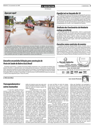 SÁBADO, 5 de setembro de 2009
                                                                          O REPÓRTER                                                                          O REPÓRTER    3
                                                                                 Da Redação


  Água por aqui!                                                                                        ExpoIjuí vai ser lançada dia 10
                                                                                                          Está oficializada a data de lançamento da ExpoIjuí/Fenadi deste
                                                                                                        ano. Conforme confirmação do presidente da Comissão Central,
                                                                                                        empresário Walter Moura, o ato de lançamento ocorre na próxima
                                                                                                        quinta-feira, dia 10. O ato vai ser realizado a partir das 20 horas,
                                                                                                        na Casa da Etnia Espanhola no Parque Wanderley Burmann. Na
                                                                                                        oportunidade, vão ser apresentadas as peças gráficas e também
                                                                                                        a programação do evento, a ser realizado em outubro.


                                                                                                        Sindicato dos Funcionários da Hotelaria
                                                                                                        reelege presidente
                                                                                                           Com a aprovação de 108 associados, tendo se posicionado
                                                                                                        contrários somente 16, foi eleito para mais um período à frente
                                                                                                        do Sindicato dos Funcionários no ramo de hotelaria, o atual
                                                                                                        presidente Paulo Lopes. O pleito contou com uma urna fixa
                                                                                                        localizada na sede da entidade, na Rua Doutor Pestana e outra
                                                                                                        itinerante. Além de Paulo Lopes, está Celso Ademir Beneman,
                                                                                                        como vice-presidente.


                                                                                                        Executivo reúne comissões de eventos
    Comerciantes da Rua Manaus se depararam com uma situação, no mínimo, inconveniente.                   O prefeito Fioravante Batista Ballin esteve reunido com as
  Na manhã de quinta-feira, com o grande volume da chuva, a água invadiu a calçada e deixou             comissões da Fenii e da Tec-E-Inova, na tarde dessa quarta-feira,
  toda a rua alagada, fato que não pode ser demonstrado fielmente na foto, pois esta foi tirada         dia 2. A pauta do encontro foi as datas dos eventos no ano de
  à tarde. Os comerciantes afirmam que quando o asfalto estava sendo colocado, foi pedido aos           2010. Na ocasião definiu-se que a 4ª edição da Feira de Tecnologia,
  responsáveis para que tomassem alguma providência para que não houvesse mais alagamen-                Empreendedorismo e Inovação (Tec-E-Inova) será de 3 a 7 de
  tos, entretanto nenhuma providência foi tomada. Além dos comerciantes, todos os moradores             maio. E a 3ª Feira de Negócios da Indústria de Ijuí (Fenii) e 1ª Feira
  estão pedindo para que os órgãos responsáveis tomem providências.                                     Nacional de Produtos Lácteos (Fenilact) será de 20 a 23 de maio.




Executivo encaminha licitação para construção do
Posto de Saúde do Bairro Assis Brasil
  Na última quarta-feira, o prefeito Fioravante Ballin juntamente com o secretário de Saúde Clau-
diomiro Pezzetta e o administrador da Coordenadoria de Compras e Patrimônio (Copam) Walter
Arbo, estiveram reunidos em uma reunião onde ficou decidido o encaminhamento de uma licitação
para contratação de uma empresa especializada para a construção do prédio do Posto de Saúde
da Família (PSF-12) do Bairro Assis Brasil. O valor da obra é de R$ 246.025,00 tendo em vista que
o valor já está disponível para o início da obra.


A TOCA DA ONÇA
                                                                                                                                   Larry Antonio Wizniewsky



Transagendamento e                         mídia, de repente some sem mais nem         se como um flato no meio do campo.            cidas que liquidam com pastagens e
                                           menos. Exemplos existem aos milhares,       De uma hora para a outra o assunto            vidas humanas. Haja visto ter sido ela a
outras mumunhas                            tanto de casos de sumiço quanto de          deixou de ser “quente” e passou a ser         desenvolver o famoso “agente laranja”
                                           súbita aparição.                            gelado. Motivos: a Monsanto, nave-mãe         responsável por desfolhar florestas i-
         O conceito agenda setting é                O agendamento virou, simul-        da soja transgênica, capitaneou uma           mensas no Vietnã. O cientista argentino
metido a sebo para caramba, mas o          taneamente, uma praga e uma tábua           retirada em massa do tema, de todas as        Andrés Carrasco lançou recentemente
seu significado é até bem comum: quer      de salvação para profissionais da           mídias da América Latina. No auge do          um estudo mostrando que na Argen-
dizer agendamento. É, na verdade, uma      notícia sobrecarregados de atividades       debate, o assunto desapareceu de cena.        tina, onde 98% da soja é transgênica
teoria da comunicação segundo a qual       e com pouco tempo para a elabo-             Até hoje a população aguarda para             começam a aparecer casos de mal for-
a maioria dos conteúdos veiculados na      ração de notícias e reportagens. O ex-      saber quais os supostos malefícios ou         mação fetal e inúmeras anomalias em
mídia segue uma hipótese comum, a          vice governador do estado, Antônio          benefícios decorrentes da ingestão de         mulheres grávidas, que se assemelham
teoria do agendamento. A hipótese é a      Holfeldt ilustrou, para uma plateia de      alimentos geneticamente modificados.          muito aos casos trágicos da talidomida.
seguinte: quase tudo o que determina o     acadêmicos da Unijuí, como foi feito        Pior, aguarda ingerindo-os, nas mais          Carrasco vem sofrendo uma enorme
espaço a ser ocupado por um assunto        o agendamento de Germano Rigotto            variadas formas e sabores.                    pressão dos barões da soja na Argen-
na mídia, é fruto de um agendamento        para vencer o pleito de 2002. No auge               Por isso mesmo, causou es-            tina. Tudo isso é apenas a ponta de um
induzido, previamente manipulado a         da pauleira entre Tarso e Britto, Rigotto   panto o tamanho minúsculo da nota,            enorme iceberg que está ainda por ser
partir de processos de pressão, que        passou a ser mostrado como pacífico,        divulgada em alguns jornais brasileiros,      desvendado. Mas todo esse mistério
vão da simples sugestão, até a chan-       conciliador, amigão e, principalmente,      dando conta de que lavouras de soja           com certeza tem, na sua base, a prática
tagem e a imposição. Segundo a teoria      um homem voltado para as demandas           transgênica dos Estados Unidos esta-          de um agendamento liderado indis-
do agendamento, a coisa segue alguns       do interior do estado. Colou! Rigotto       vam apresentando o ataque de pragas           criminadamente por uma indústria que
passos comuns. 1º) profissionais da        elegeu-se, e pelo jeito acreditou no        resistentes ao glifosato, o inseticida        ao contrário de esclarecer a população,
notícia começarão, subliminarmente, a      próprio agendamento. Quatro anos            mais agressivo da própria Monsanto.           joga-a cada vez mais na ignorância e na
ser bombardeados por enormes quanti-       depois, perdeu para o agendamento           Como se sabe a soja transgênica foi           insensibilidade. Nesse sábado de Brasil
dades de um mesmo assunto, 2º) a           histérico-paranóico de Yeda. E assim        criada para ser resistente a todos os ti-     x Argentina será o caso de torcer pela
partir deste assunto provindo de várias    vai o ciclo do estica e puxa do agenda-     pos de pragas passíveis de serem elimi-       seleção canarinho, mas sem esquecer
fontes diferentes o profissional passa a   mento político nas mídias locais.           nadas pelo Roundup, o nome comercial          que o país vizinho começa a manifestar
desdobrá-lo até não poder mais. Pode                Assunto hiper-agendado entre       do glifosato. Isso não é pouca coisa,         uma preocupação que em breve nos
também acontecer o contrário, um as-       1998 e 2001, a soja transgênica sumiu       uma vez que se sabe que a Monsanto            envolverá num jogo em que, anteci-
sunto que ocupava amplos espaços na        da mídia a partir desta data. Escafedeu-    tem larga experiência em criar herbi-         padamente, todos perdem.
 
