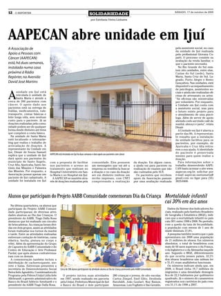 12   O REPÓRTER
                                                                              SOLIDARIEDADE
                                                                                                                                                              SÁBADO, 17 de outubro de 2009


                                                                               por Estefania Vieira Linhares




AAPECAN abre unidade em Ijuí
A Associação de                                                                                                                                                pela assistente social, no caso
                                                                                                                                                               da unidade de Ijuí realizada
Apoio a Pessoas com                                                                                                                                            pela profissional Giovana Co-
Câncer (AAPECAN)                                                                                                                                               patti. O processo consiste na
                                                                                                                                                               avaliação da renda familiar, o
está, há duas semanas,                                                                                                                                         que o paciente necessita.
instalada numa casa                                                                                                                                              No Rio Grande do Sul exis-
                                                                                                                                                               tem oito unidades, entre elas,
próxima à Rádio                                                                                                                                                Caxias do Sul (sede), Santa
Repórter, na Avenida                                                                                                                                           Maria, Santa Cruz do Sul, La-
                                                                                                                                                               geado, Porto Alegre e Bento
David José Martins                                                                                                                                             Gonçalves. Nas unidades, está
                                                                                                                                                               disponível o acompanhamento
                                                                                                                                                               de psicólogos, assistentes so-


A
       unidade em Ijuí está                                                                                                                                    ciais e ainda são realizadas ofi-
       veiculada à unidade de                                                                                                                                  cinas de artesanato ou artes.
       Santa Maria e atende a                                                                                                                                  “As oficinas são ministradas
cerca de 200 pacientes com                                                                                                                                     por voluntário. Por enquanto,
câncer. O apoio dado aos                                                                                                                                       a Unidade em Ijuí conta com
pacientes está na entrega de                                                                                                                                   a assistente social, mas para
fraldas, medicamentos, vale-                                                                                                                                   o futuro existe projeto para
transporte, cestas básicas e                                                                                                                                   o atendimento de uma psicó-
leite longa vida, sem nenhum                                                                                                                                   loga. Além de servir de apoio
custo para o paciente. Já as                                                                                                                                   abrindo cedo servindo café da
doações realizadas pela comu-                                                                                                                                  manhã, almoço e janta”, relata
nidade podem ser de qualquer                                                                                                                                   Dinair.
forma desde dinheiro até itens                                                                                                                                   A Unidade em Ijuí é aberta a
que compõem a cesta básica.                                                                                                                                    partir das 8h. A representan-
  Na unidade de Santa Maria                                                                                                                                    te ressalta que a instalação
está localizado o telemarke-                                                                                                                                   da unidade facilitou para os
ting que realiza o trabalho de                                                                                                                                 pacientes, por exemplo, de
arrecadação de doações. A                                                                                                                                      Ajuricaba e Cruz Alta retira-
representante da Unidade em                                                                                                                                    rem a sua ajuda. A identidade
Ijuí, Dinair de Souza Samuel                                                                                                                                   do paciente é preser vada
explica que a unidade de Ijuí     AAPECAN está instalada em Ijuí há duas semanas e dará apoio aos pacientes com câncer
                                                                                                                                                               mesmo para quem realize a
dará apoio aos pacientes do                                                                                                                                    doação.
município de Santo Ângelo,        com a proposta de facilitar                    comunidade. Eles possuem                      da doação. Em alguns casos,       Para informações sobre o
Cruz Alta, Ajuricaba, Santo An-   aos pacientes o acesso ao                      um mensageiro que vai até a                   a ajuda vai para paciente na    trabalho desenvolvido AAPE-
tônio das Missões e Palmeira      tratamento que realizam no                     empresa ou residência buscar                  realização de exames que não    CAN basta acessar o site www.
das Missões. Por enquanto, a      Hospital Universitário em San-                 a doação e no caso da doação                  são custeados pelo SUS.         aapecan.org.br, solicitar por
Associação possui apenas um       ta Maria e no Hospital em Ijuí.                ser em dinheiro emitem um                       Os pacientes que recebem      e-mail aapecan.santamaria@
paciente de Ijuí cadastrado. A      A AAPECAN se mantém atra-                    recibo impresso, com CNPJ                     apoio da Associação passam      gmail.com ou ligar para (55)
unidade foi instalada em Ijuí     vés de doações realizadas pela                 comprovando a realização                      por uma avaliação realizada     3025-9400.




Alunos que participam do Projeto AABB Comunidade comemoram Dia da Criança Mortalidade infantil
                                                                          cai 30% em dez anos
  Na última quarta-feira, os alunos que
participam do Projeto AABB Comuni-                                                                                                                       Dados da Síntese dos Indicadores So-
dade participaram de diversas ativi-                                                                                                                  ciais, realizado pelo Instituto Brasileiro
dades alusivas ao Dia das Crianças. O                                                                                                                 de Geografia e Estatística (IBGE), indi-
presidente da AABB, Tiago Dalla Rosa                                                                                                                  cam que a mortalidade infantil no país
destacou que foi realizado um circuito                                                                                                                caiu 30% entre 1998 e 2008. No período,
de brincadeiras. As crianças foram divi-                                                                                                              com a queda da taxa de fecundidade,
das em dois grupos, assim as atividades                                                                                                               a população com menos de 1 ano de
foram realizadas nos turnos da manhã                                                                                                                  idade diminuiu 27,8%.
e tarde. Entre as atividades realizadas                                                                                                                  A pesquisa também mostra que o país
estiveram contação de histórias, cama                                                                                                                 apresentava em 2008 uma população
elástica, bocha, pintura no corpo e                                                                                                                   de 21 milhões de idosos. Em números
vôlei. Além da apresentação do Grupo                                                                                                                  absolutos, o total de brasileiros com
de Capoeira do AABB Comunidade e do                                                                                                                   mais de 60 anos superava o da França,
Centro de Educação e Arte Professor                                                                                                                   o da Inglaterra e o da Alemanha naquele
Pardal, que após alunos confraterniza-                                                                                                                ano. Segundo o IBGE, diferentemente
ram com os demais.                                                                                                                                    do que ocorria nesses países, 32,2%
  A comemoração também incluiu a                                                                                                                      dos idosos brasileiros não sabiam ler
distribuição de cachorro-quente, sor-                                                                                                                 e 51,4% eram analfabetos funcionais.
vete e balas. Estiveram presentes a                                                                                                                      Os números indicam ainda que, em
secretária de Desenvolvimento Social         Cerca de 300 alunos participaram da atividade alusiva ao Dia da Criança promovido pelo AABB Comunidade   2008, o Brasil tinha 19,7 milhões de
Neiva Inês Agnoletto, Coordenadora do                                                                                                                 migrantes e uma densidade demográ-
Programa pela Fidene/Unijuí Lídia Inês         O projeto iniciou suas atividades                        280 crianças e jovens, de oito escolas:       fica de 22,3 habitantes por quilômetro
Allebrandt, o gerente administrativo do      em 1997, sendo realizado em parceria                       Carlos Zimpel, Emil Glitz, Deolinda           quadrado. Já o número de casamentos
Banco do Brasil Adércio Arenhardt e o        pela Unijuí, Prefeitura Municipal de Ijuí                  Barufaldi, João Goulart, Ruy Ramos,           registrados nos cartórios do país cres-
presidente da AABB Tiago Dalla Rosa.         e Banco do Brasil e dele participam                        Amazonas, Luiz Fogliatto e São Geraldo.       ceu 31,1% de 1998 a 2007.
 