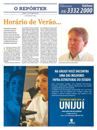O REPÓRTER
                                   SÁBADO, 17 DE OUTUBRO DE 2009

                                        por Luana da Costa




Horário de Verão...
                                   cia o horário de verão, o jornal O   aproveitamento do dia é o que
O horário de verão                 Repórter foi buscar informações      nos diz Gislaine Windmöller:
contenta muitos e                  sobre como isso afeta a vida         “Adoro o horário de verão por-
                                   das pessoas e se há realmente        que a gente aproveita mais o
descontenta tantos                 uma redução significativa nos        dia, de manhã e de tarde, pois
outros, mas, em termos             gastos de consumo de energia.        após o expediente a gente tem
                                   Segundo Carlos Alberto Litti         mais tempo para se envolver
de economia de energia,            Dahmer, Diretor- Presidente do       em outras atividades”, Gis-
está confirmado que                Demei, houve uma redução no          laine nos lembra também da
                                   consumo de energia de 4,6% no        economia de luz, “e também
o adiantamento nos                 horário de verão do ano passa-       porque a conta de luz vem
ponteiros é positivo               do, Carlos Alberto salienta que      mais baixa”, salienta. Já em
                                   essa diminuição se dá devido a       contrapartida Maiara Aita nos
                                   mudança nos hábitos. “A redu-        diz que o horário de verão é


O
       Decreto Federal 6.558       ção nos gastos dá-se devido a        cansativo, “Eu não gosto do ho-
       estabeleceu que deve        mudança de hábitos, não se vai       rário de verão porque os dias
       começar sempre no ter-      a um pico de utilização”, diretor-   são muito longos e tornam-se
ceiro domingo de outubro e         presidente ressalta ainda os         cansativos”, Maiara salienta
terminar no terceiro domingo       benefícios que o horário de ve-      também a mudança na rotina
de fevereiro do ano seguinte.      rão nos trás: “Para a economia       “toda minha rotina muda tenho
A exceção será quando o tér-       de energia o horário de verão é      que me exercitar mais que o
mino coincidir com o domingo       muito positivo”, diz.                normal, ou seja, trabalho mui-
de Carnaval, sendo o horário         E não é apenas para econo-         to mais”, diz. Para quem gosta
prorrogado até o fim de semana     mia de energia que o horário         ou não dia 18 de outubro às
seguinte.                          de verão é visto como algo           zero hora, os relógios devem
  Como no dia 18 de outubro ini-   positivo, mas também para o          ser adiantados em uma hora.       Diretor-presidente do Demei Carlos Alberto Dahmer




                                                                                                                                                              CMYK
 