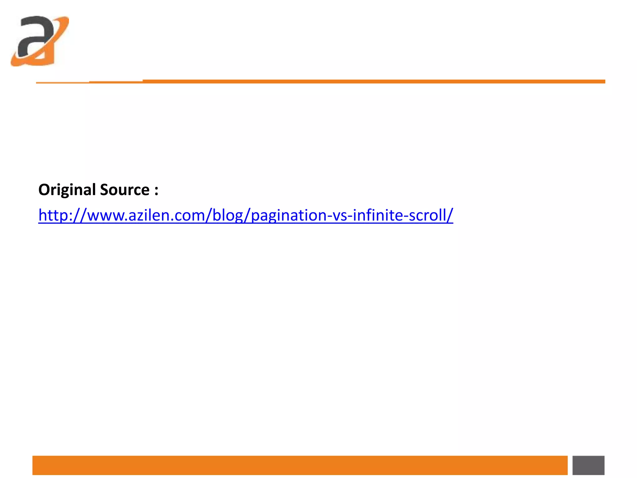 Pagination vs. infinite scroll | PPT
