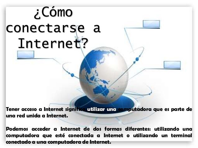 como podemos conectarnos a internet