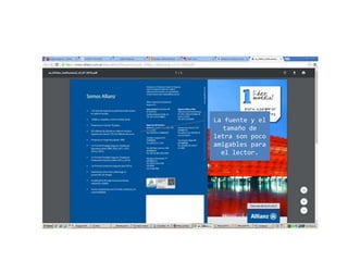 La fuente y el
tamaño de
letra son poco
amigables para
el lector.
 
