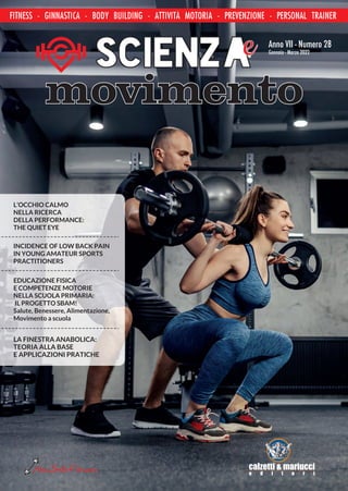 FITNESS - GINNASTICA - BODY BUILDING - ATTIVITA MOTORIA - PREVENZIONE - PERSONAL TRAINER
Anno VII - Numero 28
Gennaio - Ma...