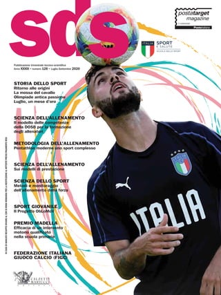 Pubblicazione trimestrale tecnico-scientiﬁca
Anno XXXIX • numero 126 • Luglio-Settembre 2020
SCIENZA DELLO SPORT
Metodi e ...
