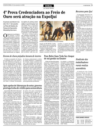 QUARTA-FEIRA, 30 de setembro de 2009
                                                                                        RURAL                                                                                         O REPÓRTER              7
                                                                                   por Sandro Silvello



4ª Prova Credenciadora ao Freio de                                                                                                                              Recursos para Ijuí

Ouro será atração na ExpoIjuí
                                                                                                                                                                   O deputado Darcísio Pe-
                                                                                                                                                                rondi (PMDB) anunciou a
                                                                                                                                                                liberação de R$ 292,5 mil
                                                                                                                                                                para o município de Ijuí. Os
                                                                                                                                                                recursos extra-orçamentários
As provas acontecem nos             do registro do animal, exame                                                                                                foram conseguidos por Pe-
                                    negativo de anemia infecciosa                                                                                               rondi junto ao Ministério da
dias 10 e 11 de outubro             eqüina e guia de trânsito ani-                                                                                              Agricultura para a aquisição
na Pista de Rodeios do              mal (GTA). Para a exposição                                                                                                 de patrulhas agrícolas meca-
                                    morfológica o valor da inscri-                                                                                              nizadas.
Parque de Exposições                ção é R$ 80,00, para a prova                                                                                                   Perondi disse ter ﬁcado fe-
Wanderley Burmann                   credenciadora é R$ 250, 00 e                                                                                                liz com a notícia da liberação
                                    para as provas infantil, juvenil                                                                                            dos recursos e que espera
                                    e aspirante o custo é R$ 60,00.                                                                                             continuar contribuindo para


O
        julgamento morfológico        Na prova credenciadora                                                                                                    a melhoria do bem estar da
        dos animais, a prova        são avaliados morfologia, an-                                                                                               população. “Cada município
        credenciadora e as pro-     dadura, voltas sobre patas e                                                                                                tem suas necessidades mais
vas infantil, juvenil e aspirante   esbarros, figura, mangueira                                                                                                 urgentes e Ijuí, que tem uma
(masculino e feminino) reú-         e paleteada. O prêmio para o                                                                                                vocação agrícola muito forte,
nem um grande público em            1º lugar é troféu e R$ 500,00.       Ijuí sediará 4ª prova credenciadora ao Freio de Ouro da ExpoInter                      precisa disponibilizar, cada
Ijuí. Nesta edição, o julgamento    Também haverá premiação em                                                                                                  vez mais, equipamentos para
e as provas acontecem nos           dinheiro para 2º, 3º e 4º lugares.   miação de R$ 250,00 e troféu.                    outubro. A partir das 20:45           seus agricultores poderem
dias 9, 10 e 11 de outubro. As      O ginete destaque receberá           A 4ª Credenciadora é realizada                   horas será realizado o leilão,        plantar, colher e comerciali-
inscrições para a credenciado-      troféu. Já para a exposição          pelo Núcleo de Criadores de                      com transmissão ao vivo pelo          zar sua produção. Acredito
ra e a exposição morfológica        morfológica a premiação para         Cavalos Crioulos de Ijuí.                        Canal Rural. O evento acontece        que essa patrulha agrícola
vão até o dia 2 de outubro. A       o melhor exemplar da raça,             LEILÃO PARCEIROS PELA                          no Pavilhão de Leilões no Par-        é mais um passo importante
documentação necessária é           grande campeão e grande cam-         PAIXÃO – O leilão está na 8ª                     que de Exposições Wanderley           nesse sentido", comemorou
cópia autenticada ou original       peã recebem, cada um, pre-           edição e acontece no dia 8 de                    Burmann.                              Perondi.


Excesso de chuva prejudica lavoura de inverno                                        Para Bohn Gass Yeda faz choque
  O índice acumulado de chuvas         de chuvas, praticamente o dobro               de má gestão na Emater                                Sindicato dos
em setembro até o mo mento é           da média histórica. O agrônomo
                                                                                       O líder da bancada petista, no entanto, o orçamento
                                                                                     deputado estadual Elvino da Emater sofreu redução trabalhadores
de 337 milímetros.Somente no           da Cotrijui, Jaime Lorenzoni diz
ﬁnal de semana foram 67 milíme-        que a alta umidade vai repercutir
tros de precipitação, de acordo        na perda de grãos, uma vez que a              Bohn Gass (PT) voltou a de 30%, passando a R$ 84
com os dados da Cotrijui. Já o         cultura está na fase reprodutiva.             cobrar a reposição do Orça- milhões, valor que não é rurais realiza
Irder, que tem sua sede, em Boca       Segundo ele, devido a alta umidade            mento Estadual para a Ema- alterado há mais de dois
da Picada, interior de Augusto         não existe como a planta efetuar a            ter e reforçou a necessidade anos. “Para um Estado assembleia
Pestana, registrou acumulado           polinização nem a fecundação do               de aprovação do projeto que como o Rio Grande do Sul
de 65 milímetros. Em setembro,         óvulo que vai gerar o grão. Nos 69            estabelece a Política Nacional               com a economia bastante         O Sindicato dos Traba-
conforme o Irder o acumulado de        mil hectares plantados com trigo a            de Assistência Técnica e Ex-                 calcada na agricultura,       lhadores Rurais de Ijuí de-
chuvas já ultrapassa os 284 milí-      giberela já é notada nas plantas que          tensão Rural para Agricultura                matar à míngua a empresa      senvolveu um encontro de
metros. A média histórica é de 168     foram semeadas precocemente. A                Familiar (PNATER) e o Pro-                   que faz a extensão rural e
                                                                                                                                                                lideranças na segunda-feira
milímetros. Os técnicos do setor       doença se propagada em função da              grama Nacional de Assistên-                  a assistência técnica é um
                                                                                                                                                                , preparatório a assembleia
agrícolas da Cotrijui e Emater co-     umidade e falta de luminosidade.              cia Técnica e Extensão Rural                 erro primário, um desser-
                                                                                                                                                                geral da entidade, que está
meçam a ﬁcar preocupados tendo         Outras culturas como canola e                 na Agricultura Familiar e na                 viço”, ressaltou.
                                                                                     Reforma Agrária (PRONA-                         Bohn Gass comparou         programada para outubro.A
em vista o volume acumulado            aveia apresentam problemas.
                                                                                     TER), que tramita em regime                  o desmonte da Emater          informação foi confirmada
                                                                                     de urgência no Congresso. A                  gaúcha com a extinção         pelo presidente Carlos Kar-
                                                                                                                                                                linski. Conforme Karlinski, a
Após apelos de lideranças do setor, governo                                          manifestação aconteceu du-
                                                                                     rante o Período de Comuni-
                                                                                                                                  da Empresa Brasileira de
                                                                                                                                  Assistência Técnica e Ex-     assembleia da entidade tem
prorroga Linha de crédito para suinocultura                                          cações Temático da Câmara
                                                                                     Municipal que, por iniciativa
                                                                                                                                  tensão Rural (Embrater)
                                                                                                                                  pelo presidente Collor, na
                                                                                                                                                                como data marcada o dia 9 de
                                                                                                                                                                outubro, a partir das 13 horas
  O Conselho Monetário Nacional        de suíno vivo para contratação                do vereador Carlos Todeschi-                 década de 90, quando o        e 30 minutos, na igreja matriz
(CMN) publicou na quinta-feira         do financiamento a partir de 1º               ni (PT) discutiu “Os impactos                setor foi desestruturado      São Geraldo.
(24), a resolução 3.788, que pror-     de outubro será de R$ 1,90, e o               na economia da extensão ru-                  em nível nacional. O líder      Além dos temas normais,
roga a vigência das Linhas Espe-       prazo para o reembolso é de 180               ral em Porto Alegre e no RS”.                petista salientou que Lula    como previsão orçamentária
ciais de Crédito (LEC) voltadas        dias. O limite de empréstimo por              No evento, que aconteceu na                  aumentou o orçamento          para o próximo ano, o encon-
para comercialização de suínos         produtor é de R$ 250 mil e de R$              semana passada, Bohn Gass                    de R$ 42 milhões para R$      tro vai permitir que ocorra a
e outros produtos agropecuários        20 milhões para a agroindústria,              representou a Assembléia                     482 milhões e propõe a        entrega de premiação para
por mais um ano.                       sendo obrigatória a comprovação               Legislativa.                                 criação de uma Política e     os produtores rurais, tendo
  A medida é resultado dos se-         de que a entidade não gastou com                 Coordenador da Frente Par-                um Programa Nacional es-      em vista o transcurso dos 46
guidos apelos feitos pelo federal      cada produtor de suíno mais que               lamentar em Defesa da Exten-                 pecíﬁcos para o setor, que
                                                                                                                                                                anos do sindicato, que é regis-
Luis Carlos Heinze (PP-RS) e ou-       R$ 250 mil.                                   são Rural, o deputado já havia               vão permitir o aumento da
                                                                                                                                                                tro em 2009. Karlinski acentua
tras lideranças que defendem o           O deputado explica que a LEC                reivindicado a suplementação                 oferta e a universalização
                                                                                                                                                                que o encontro também per-
setor, ao ministro da Agricultura,     tem por objetivo oferecer recursos            dos recursos para Emater                     dos serviços em todo país.
                                                                                     durante o Seminário “O Fu-                   “No estado, para manter       mitirá o debate em torno da
Reinhold Stephanes. Segundo o          para carregamento de estoque
                                                                                     turo da Assistência Técnica e                o tal déﬁcit zero, Yeda de-   eleição da nova diretoria da
parlamentar gaúcho, a extensão         para venda futura em melhores
                                                                                     Extensão Rural”, promovido                   mite, precariza serviços e    entidade, programado para
do prazo da LEC é vital para os        condições de preços e pode ser
produtores recuperarem um              contratada junto aos agentes ﬁnan-            pelo organismo, no dia quatro                condições de trabalho na      o ﬁnal do ano.
pouco dos prejuízos que tiveram        ceiros que operam com o crédito               de setembro, na Expointer.                   Emater, que é instituição
devido a queda nos preços. “A          rural.                                        Ele lembrou que no governo                   estratégica, se queremos
manutenção da LEC até setembro           OUTRAS CULTURAS – Além da                   Rigotto, a Empresa tinha um                  desenvolvimento no cam-
                                                                                     orçamento anual médio de                     po gaúcho. È mesmo um
                                                                                                                                                                INDICADORES RURAIS
de 2010 dá nova esperança as           LEC para suinocultura, o CMN tam-
milhares de famílias brasileiras       bém prorrogou as linhas de crédito            R$ 107 milhões sendo que, a                  choque de gestão o que                                    Valores cotados
                                                                                                                                                                  Soja ......... R$ 41,00
que sobrevivem da atividade e          voltadas para a comercialização               cada ano do período de 2001                  faz a governadora. Mas um                                 pela Cotrijui no dia
                                                                                                                                                                  Trigo ....... R$ 22,00
estavam desacreditadas”, avalia.       da laranja, mel, lã ovina, leite de           a 2006, estes recursos eram                  choque de gestão incompe-                                 25 de setembro
                                                                                                                                                                  Milho ...... R$ 16,00
  O preço de referência do quilo       ovelha e leite de cabra.                      ampliados em 9%. Com Yeda,                   tente”, frisou.
 