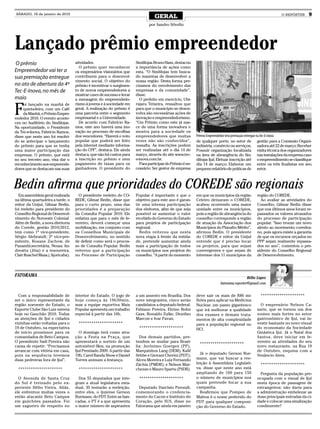 SÁBADO, 16 de janeiro de 2010
                                                                                  GERAL                                                                       O REPÓRTER      9
                                                                               por Sandro Silvello




Lançado prêmio empreendedor
O prêmio                            atividades.                        Sindilojas Bruno Hass, destacou
                                      O prêmio quer reconhecer         a importância de ações como
Empreendedor vai ter a              os empresários visionários que     esta. “O Sindilojas tem busca-
sua premiação entregue              contribuem para o desenvol-        do maneiras de desenvolver a
                                    vimento social. O objetivo do      nossa região. Desta forma pre-
no ato de abertura da 4ª            prêmio é incentivar o surgimen-    cisamos do envolvimento das
Tec-E-Inova, no mês de              to de novos empreendedores a       empresas e da comunidade”,
                                    mostrar cases de sucesso e levar   disse.
maio                                a mensagem do empreendedo-            O prefeito em exercício, Ubi-


F
     oi lançado na manhã de         rismo à jovens e à sociedade em    rajara Teixeira, ressaltou que
     quinta-feira, com um Café      geral. A realização do prêmio é    para que o município se desen-
     da Manhã, o Prêmio Empre-      uma parceria entre o segmento      volva são necessárias ações de
endedor 2010. O evento aconte-      empresarial e a Universidade.      inovação e empreendedorismo.
ceu no Auditório do Sindilojas.       De acordo com Fabrício Ra-       “Um Prêmio como este já nas-
Na oportunidade, o Presidente       mos, este ano haverá uma ino-      ce de uma forma inovadora e
da Tec-e-Inova, Fabrício Ramos,     vação no processo de escolhas      mostra para a sociedade os
disse que neste ano foi resolvi-    dos vencedores. “Haverá o voto     empreendedores que muitas            Prêmio Empreendedor terá premiação entregue na Tec-E-inova
do se antecipar o lançamento        popular que poderá ser feito       vezes não são conhecidos”,           de qualquer porte, no setor de gestão para a Comissão Organi-
do prêmio para que se tenha         pela internet mediante informa-    ressalta. As inscrições podem        indústria, comércio ou serviços; zadora até 22 de março; Receber
uma maior participação das          ção do CPF”, destaca. Ele ainda    ser realizadas até o dia 14 de       Possuir organização localizada visita técnica dos organizadores
empresas. O prêmio, que está        destaca, que não há custos para    março, através do site www.tec-      na área de abrangência do Sin- nas instalações da empresa caso
no seu terceiro ano, visa dar o     a inscrição no prêmio e nem        e-inova.com.br.                      dilojas Ijuí; Efetuar inscrição até o empreendimento se classifique
reconhecimento aos empreende-       pagamento de taxas para os            Para participar do Prêmio é ne-   dia 14 de março; Elaborar um entre os três finalistas em seu
dores que se destacam nas suas      ganhadores. O presidente do        cessário: Ser gestor de empresa      pequeno relatório de práticas de setor.



Bedin afirma que prioridades do COREDE são regionais
  Em assembleia geral realizada       O presidente reeleito do CO-     Popular é importante e que o         em que os municípios da região      região do COREDE.
na última quarta-feira a tarde, o   REDE, Gilmar Bedin, disse que      objetivo para este ano é garan-      Celeiro deixaram o COREDE,            Ao avaliar as atividades do
reitor da Unijuí, Gilmar Bedin,     para o curto prazo, uma das        tir uma intensa participação         acabou ocorrendo uma maior          Conselho, Gilmar Bedin disse
foi reeleito para presidente do     prioridades é a preparação         dos eleitores, afim de que seja      unidade entre os municípios,        que nos últimos anos foram re-
Conselho Regional de Desenvol-      da Consulta Popular 2010. Ele      possível se aumentar o valor         pois a região de abrangência do     passados os valores atrasados
vimento do Noroeste Colonial.       enfatiza que para o mês de fe-     recebido do Governo do Estado        conselho corresponde a região       do processo de participação
Além de Bedin, a nova diretoria     vereiro, deverá começar uma        para projetos de participação        de atuação da Associação dos        popular. “Isso trouxe um novo
do Corede, gestão 2010/2012,        mobilização, em conjunto com       regional.                            Municípios do Planalto Médio”,      alento ao movimento coredea-
tem como 1º vice-presidente,        os Conselhos Municipais de           Bedin reiterou que nesta           afirmou Bedin. O presidente         no, pois agora existe a garantia
Sérgio Alebrandt; 2º vice-pre-      Desenvolvimento, no sentido        nova etapa à frente da entida-       do COREDE e reitor da Unijuí        de que os recursos orçados no
sidente, Rosane Zachow, de          de definir como será o proces-     de, pretende aumentar ainda          entende que é preciso focar         PPP sejam realmente repassa-
Panambi;secretária, Neusa An-       so de Consulta Popular. Bedin      mais a participação de todos         os projetos, para que sejam         dos no ano”, comentou o pre-
dreatta (Jóia) e a tesoureira,      reiterou que a participação        os municípios nos projetos do        convergentes e que sejam de         sidente do Conselho Regional
Clair Ruschel Maas,( Ajuricaba).    no Processo de Participação        conselho. “A partir do momento       interesse dos 11 municípios da      de Desenvolvimento.




FATORAMA                                                                                                                                   Hélio Lopes
                                                                                                                          fatorama.reporter@gmail.com


  Com a responsabilidade de         interior do Estado. O jogo de      a um assento em Brasília. Dos        deve sair os mais de R$6 mi-          *********************
ser o único representante da        hoje começa às 19h30min,           nove integrantes, cinco serão        lhões para aplicar na Medicina
região noroeste do Estado, o        mas a equipe esportiva Mais        candidatos a deputado federal:       Nuclear, um passo gigantesco          O empresário Nelson Ca-
Esporte Clube São Luiz estreia      Popular apresenta um trabalho      Fabiano Pereira, Elvino Bohn         que irá melhorar a qualidade        sarin, que se tornou um dos
hoje no Gauchão 2010. Todas         especial à partir das 16h.         Gass, Ronaldo Zulke, Dionilso        dos exames e demais trata-          nomes mais fortes no setor
as atenções de Ijuí e cidades                                          Marcon e Ivar Pavan.                 mentos de alta complexidade         gastronômico de Ijuí, vai in-
vizinhas estão voltadas para o        *********************                                                 para a população regional no        vestir bastante no novo visual
19 de Outubro, na expectativa                                            *********************              HCI.                                do economato da Sociedade
de início promissor para os            O domingo terá como atra-                                                                                Ginástica Ijuí. Já o Natal dos
comandados de Beto Campos.          ção a Festa na Praça, que            Dos demais partidos, pre-                                              Santos, deve iniciar em fe-
O presidente Sadi Pereira não       apresentará o sorteio de um        tendem se mudar para Brasí-                                              vereiro as atividades do seu
                                                                                                             *********************
cansa de repetir: “Precisamos       automóvel 0km, na promoção         lia: Jerônimo Goergen (PP),                                              novo restaurante, na Rua 19
arrancar com vitória em casa,       Ijuí Premiado 2009. A partir das   Marquinhos Lang (DEM), Kalil                                             de Outubro, esquina com a
pois na sequência teremos           19h, Carol Banda Show e Daniel     Sehbe e Giovani Cherini (PDT);         Já o deputado Gerson Bur-         Venâncio Aires.
duas pedreiras fora de Ijuí”.       Torres animam a festança.          Alceu Moreira e Luiz Fernando        mann, que vai buscar a ree-
                                                                       Záchia (PMDB); e Nelson Mar-         leição à Assembleia Legislati-        *********************
  *********************               *********************            chezan e Mauro Sparta (PSDB).        va, disse que neste ano está
                                                                                                            ampliando de 100 para 150             Pergunta da população pre-
  O Avenida de Santa Cruz             Dos 55 deputados que inte-         *********************              o número de municípios nos          ocupada com o visual de Ijuí
do Sul é treinado pelo ex-          gram a atual legislatura esta-                                          quais pretende focar a sua          nesta época de passagem de
periente Hélio Vieira. Aliás,       dual, 35 tentarão a reeleição,       Deputado Darcísio Perondi,         campanha.                           estrangeiros: não daria para
ele enfrentou muitas vezes o        entre eles, o ijuiense Gerson      comemorando o credencia-               Reafirmou que Pompeo de           a administração embelezar as
então atacante Beto Campos          Burmann, do PDT. Entre as ban-     mento do Cacon e Instituto do        Mattos é o nome preferido do        duas principais entradas da ci-
em gaúchões passados. Foi           cadas, o PT é a que apresenta      Coração, pelo SUS, disse no          PDT para qualquer composi-          dade e colocar uma sinalização
um zagueiro de respeito no          o maior número de aspirantes       Fatorama que ainda em janeiro        ção do Governo do Estado.           condinzente?
 