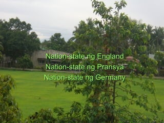 Nation-state ng England Nation-state ng Pransya Nation-state ng Germany 