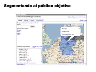 Segmentando al público objetivo
Segmentando al público objetivo
 