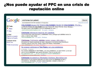 ¿Nos puede ayudar el PPC en una crisis de
           reputación online
 