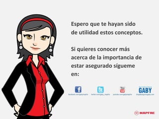 Espero   que te hayan sido de utilidad estos conceptos. Si quieres conocer más acerca de la importancia de estar asegurado sígueme en:  