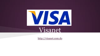 Visanet
http://visanet.com.do
 