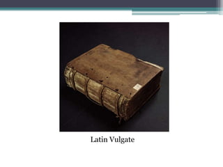 Latin Vulgate
 