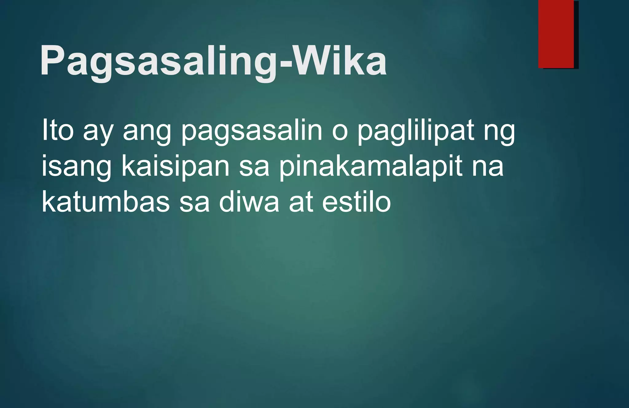 Filipino 10 - Pagsasaling-Wika | PPTX