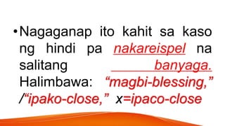 Banyaga Examples Pagsilip sa pinakabagong ortograpiyang filipino kwf 2018 | PPTX