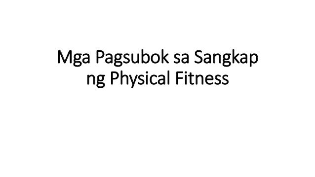 Mga Pagsubok sa Sangkap ng Physical Fitness