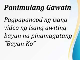 PAGSULAT NG AWITING BAYAN-AWTPUT 1.pptx