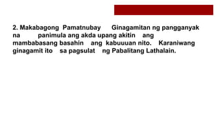 2. Makabagong Pamatnubay Ginagamitan ng pangganyak
na panimula ang akda upang akitin ang
mambabasang basahin ang kabuuuan nito. Karaniwang
ginagamit ito sa pagsulat ng Pabalitang Lathalain.
 