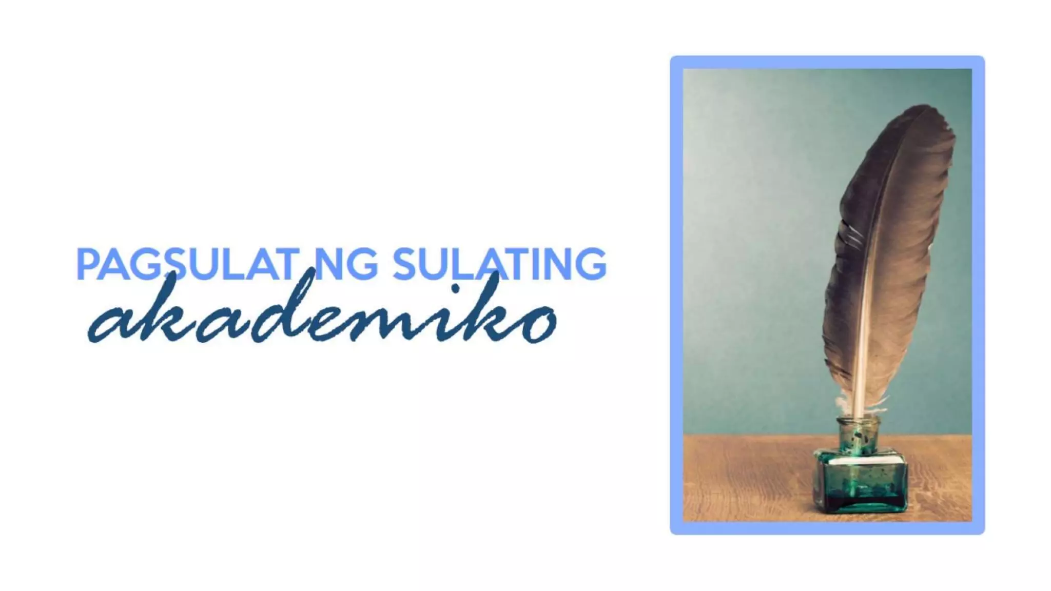 Pagsulat ng Sulating Akademiko | PPTX