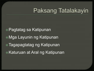 Pagtatag sa Katipunan
Mga Layunin ng Katipunan
Tagapagtatag ng Katipunan
Katuruan at Aral ng Katipunan
 