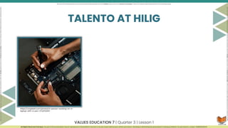 Pagtuklas at Pagpapaunlad ng Sariling Talento at Hilig q3.pptx