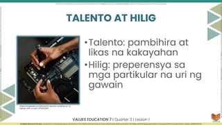 Pagtuklas at Pagpapaunlad ng Sariling Talento at Hilig q3.pptx