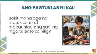 Pagtuklas at Pagpapaunlad ng Sariling Talento at Hilig q3.pptx