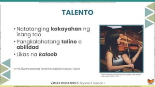 Pagtuklas at Pagpapaunlad ng Sariling Talento at Hilig q3.pptx