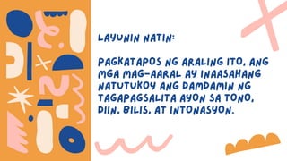 Pagtukoy sa damdamin ng tagapagsalita tono, bilis, diin, at intonasyon ...