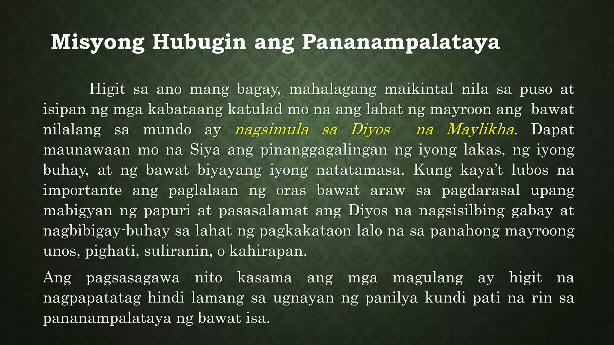 Pagtukoy sa misyon ng pamilya sa paghubog ng | PPTX