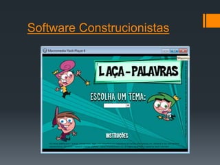 Software Construcionistas
 
