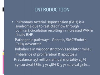 Advances in treatment of Pulmonary Arterial Hypertension | PPTX
