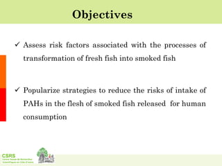 Formation of polycyclic aromatic hydrocarbons in traditionally smoked fish released for consumption in Côte d’Ivoire