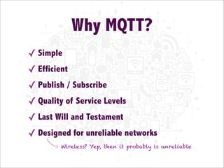 Broker Implementations

+ others
Extensive list of brokers available at http://mqtt.org/wiki/doku.php/brokers

 