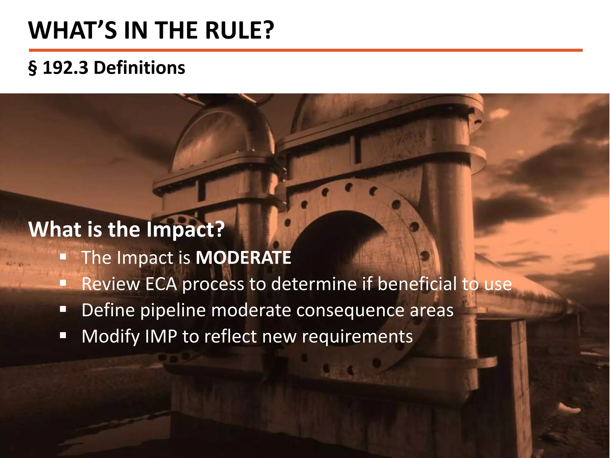 Presentation Slides: PHMSA Final Rule (Part 1) for Gas Transmission ...