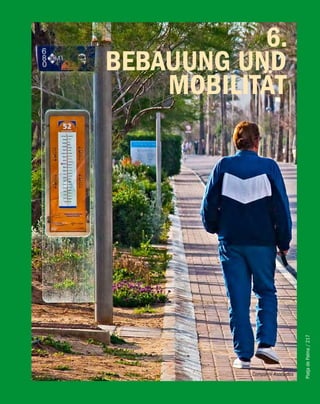 6.
bebAUUNG UND
    MObiliTäT




                                Platja de Palma / 217




          Comparini Asociados
 