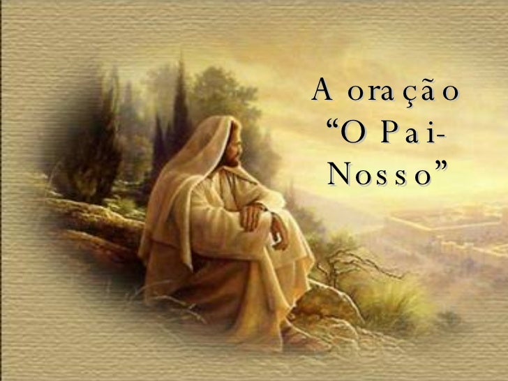 Resultado de imagem para o pai nosso