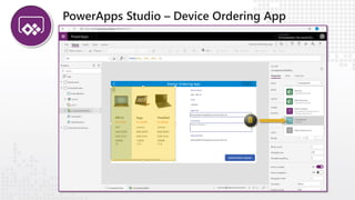 PowerApps Studio – Device Ordering App
 
