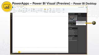 PowerApps – Power BI Visual (Preview) - Power BI Desktop
 