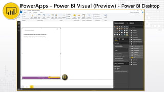 PowerApps – Power BI Visual (Preview) - Power BI Desktop
 