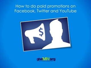 How to do paid promotions on
Facebook, Twitter and YouTube

 