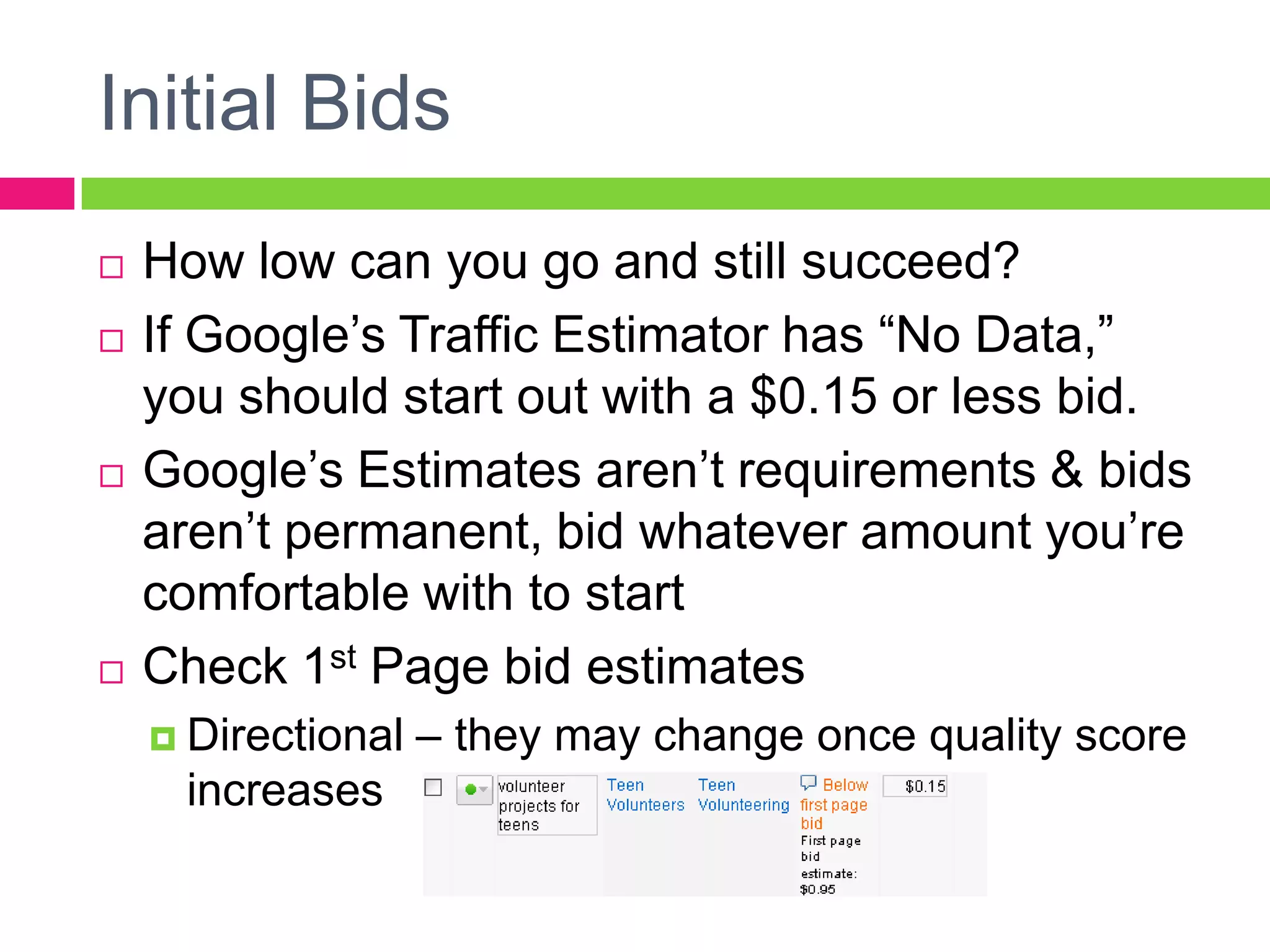 Campaign SettingsBudget CapsAd DistributionGoogle/Search Network/Content NetworkGeo-targetingGreat for local companiesGreat for national companiesLower CPCs/More targeted audienceAd Scheduling/Day PartingRequires some knowledge of your most profitable times/daysPosition PreferenceDelivery Method: Standard vs. AcceleratedAd Rotation: Standard vs. Optimize